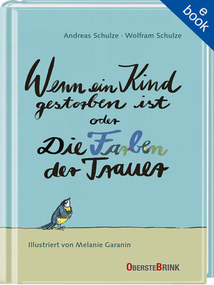cover image of Wenn ein Kind gestorben ist oder Die Farben der Trauer